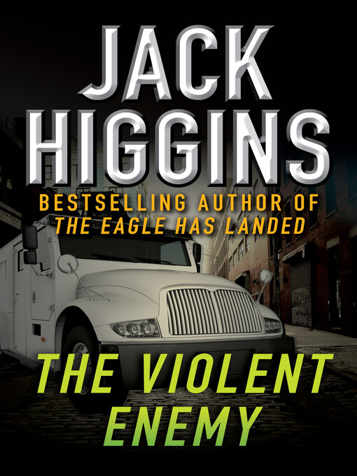 Title details for Violent Enemy by Jack Higgins - Available